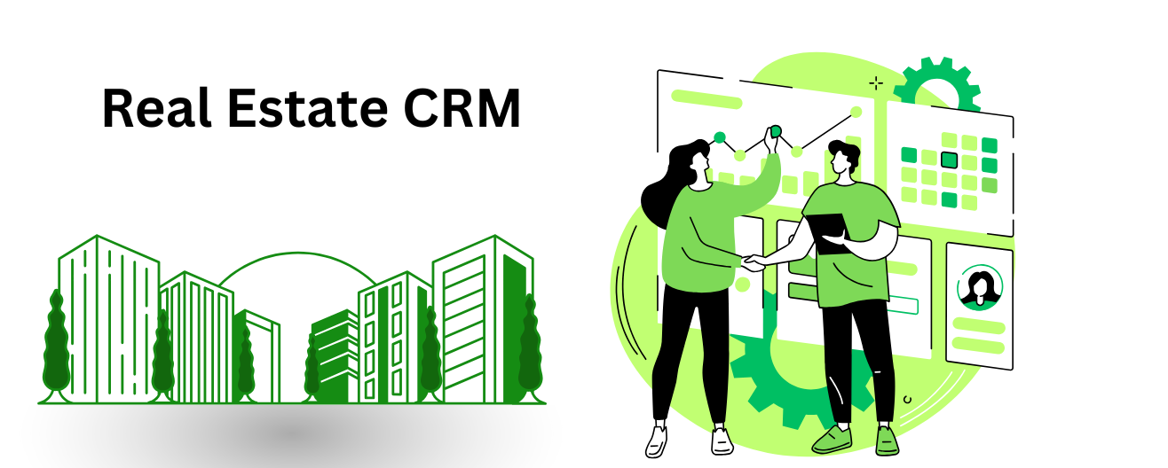 Needs a Real Estate CRM