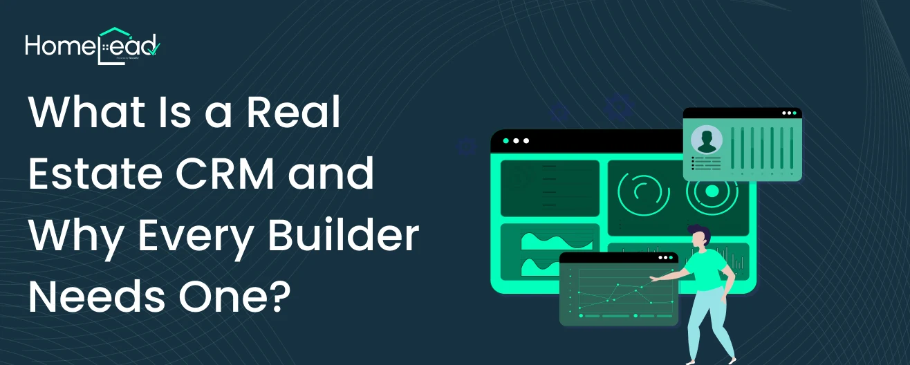 What Is a Real Estate CRM?